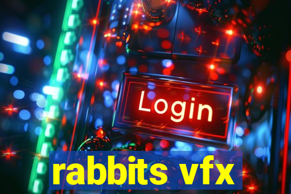 rabbits vfx